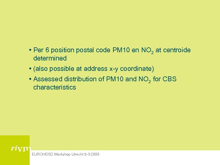  • Per 6 position postal code PM 10 en NO 2 at centroide