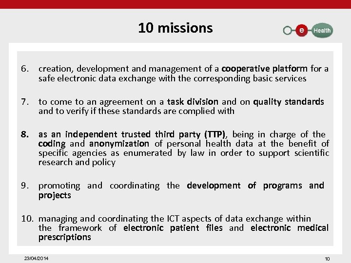 10 missions 6. creation, development and management of a cooperative platform for a safe