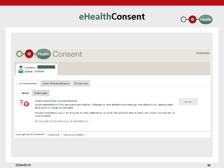 e. Health. Consent 23/04/2014 38 