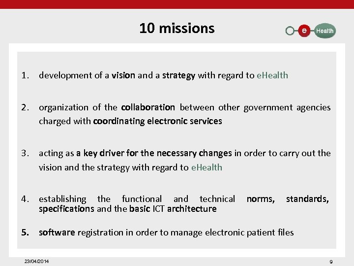10 missions 1. development of a vision and a strategy with regard to e.