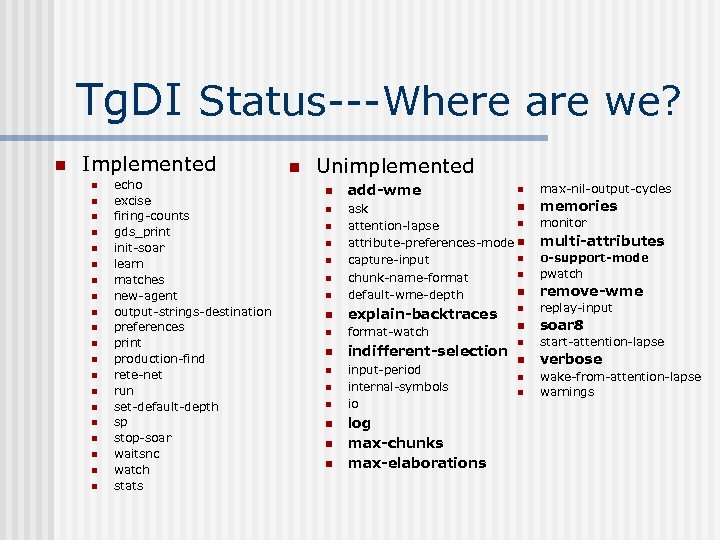 Tg. DI Status---Where are we? n Implemented n n n n n echo excise