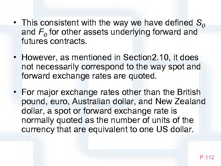  • This consistent with the way we have defined S 0 and F