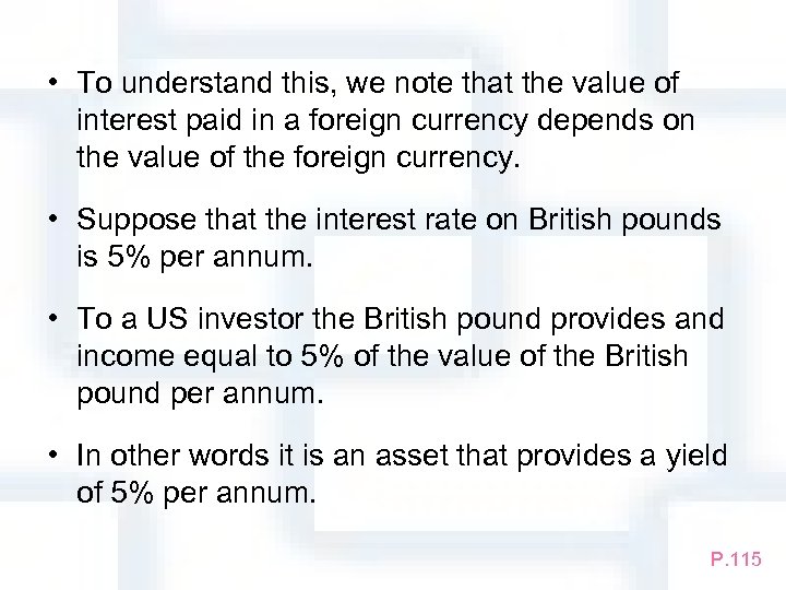  • To understand this, we note that the value of interest paid in