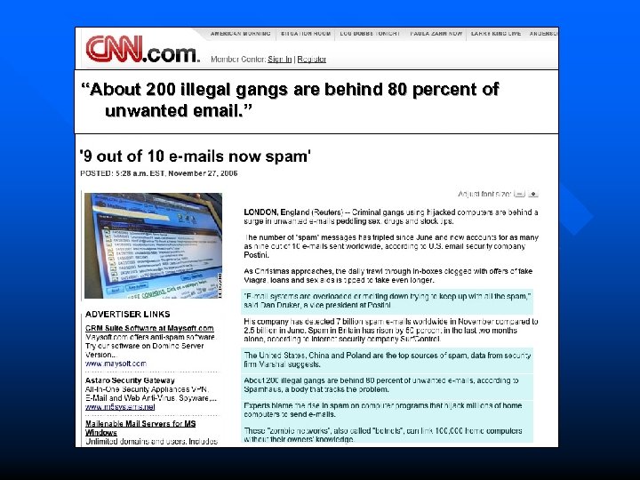 “About 200 illegal gangs are behind 80 percent of unwanted email. ” 