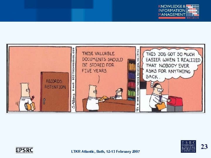 LTKR Atlantic, Bath, 12 -13 February 2007 23 