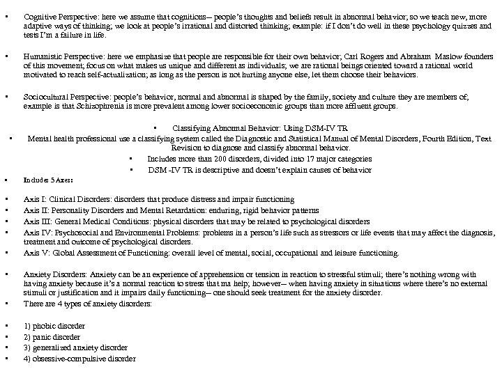  • Cognitive Perspective: here we assume that cognitions-- people’s thoughts and beliefs result