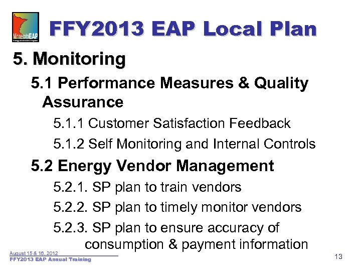 FFY 2013 EAP Local Plan 5. Monitoring 5. 1 Performance Measures & Quality Assurance