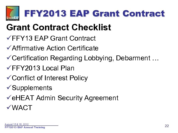 FFY 2013 EAP Grant Contract Checklist üFFY 13 EAP Grant Contract üAffirmative Action Certificate