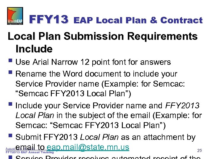 FFY 13 EAP Local Plan & Contract Local Plan Submission Requirements Include § Use
