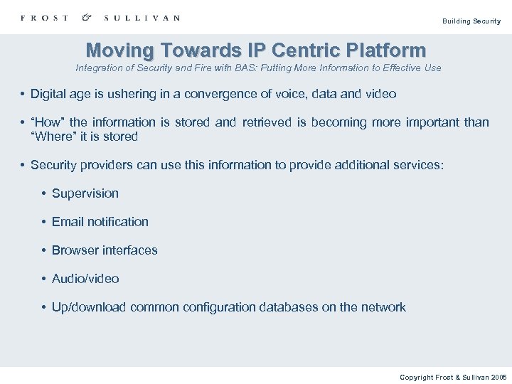 Building Security Moving Towards IP Centric Platform Integration of Security and Fire with BAS: