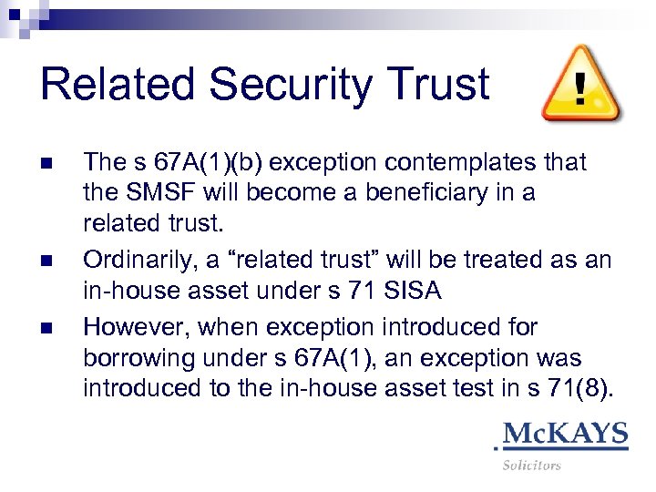 Related Security Trust n n n The s 67 A(1)(b) exception contemplates that the