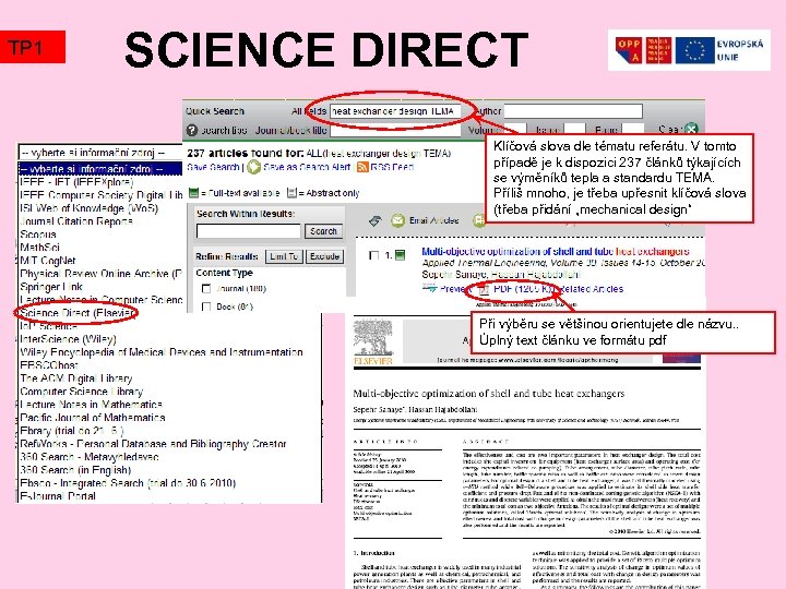 TP 1 SCIENCE DIRECT Klíčová slova dle tématu referátu. V tomto případě je k