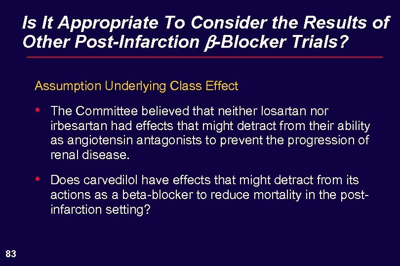 Is It Appropriate To Consider the Results of Other Post-Infarction b-Blocker Trials? Assumption Underlying