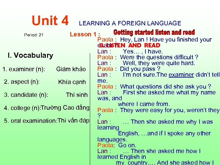 Unit 4 LEARNING A FOREIGN LANGUAGE Lesson 1 : Paola : Hey, Lan !