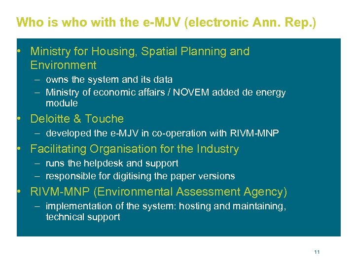 Who is who with the e-MJV (electronic Ann. Rep. ) • Ministry for Housing,