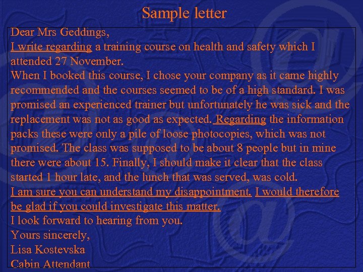 Sample letter Dear Mrs Geddings, I write regarding a training course on health and