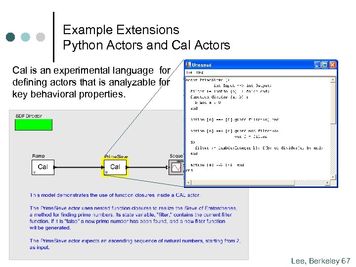 Example Extensions Python Actors and Cal Actors Cal is an experimental language for defining