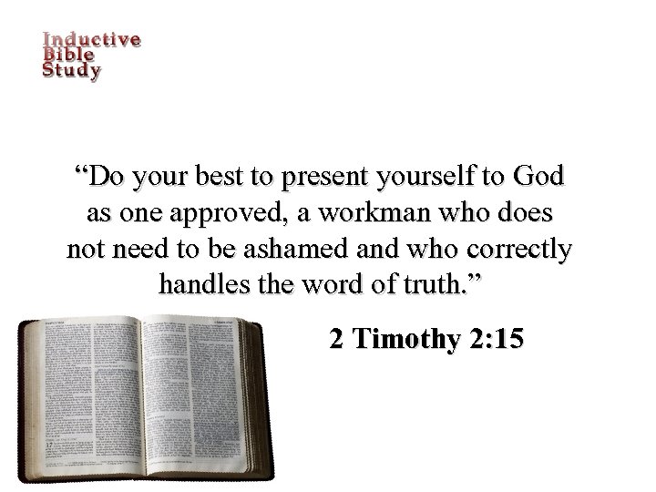 “Do your best to present yourself to God as one approved, a workman who