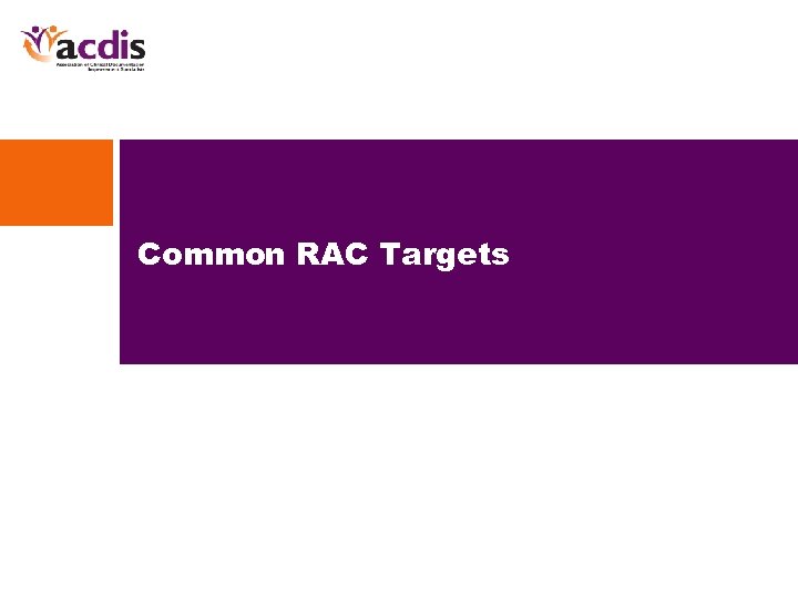 Common RAC Targets 