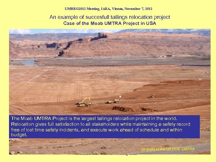 UMREG 2012 Meeting, IAEA, Vienna, November 7, 2012 An example of succesfull tailings relocation