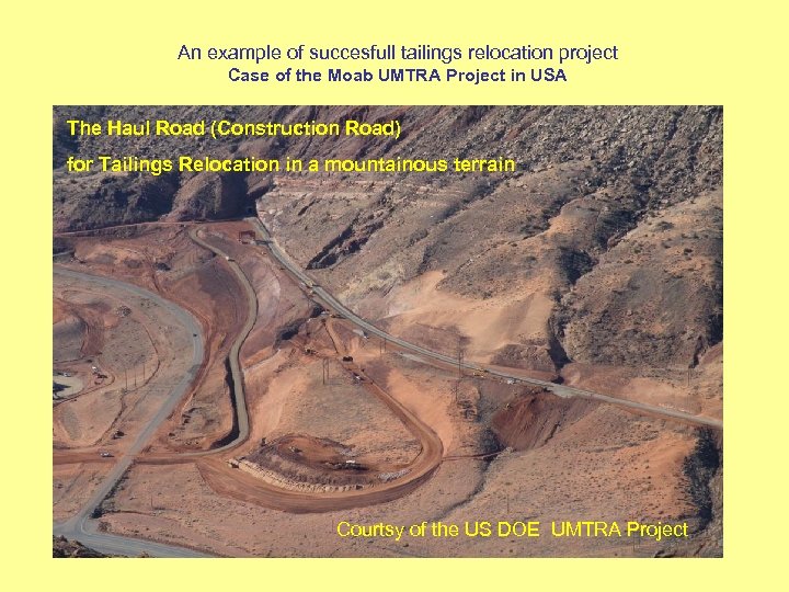 An example of succesfull tailings relocation project Case of the Moab UMTRA Project in