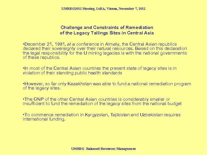 UMREG 2012 Meeting, IAEA, Vienna, November 7, 2012 Challenge and Constraints of Remediation of
