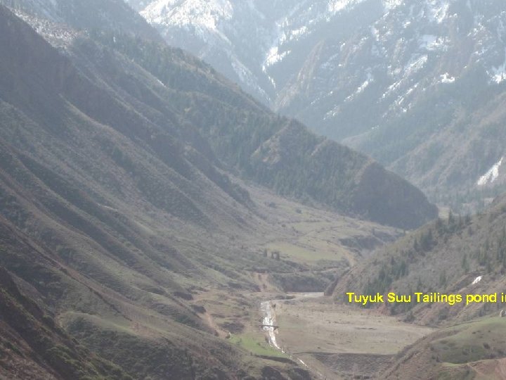 UMREG 2012 Meeting, IAEA, Vienna, November 7, 2012 Tuyuk Suu Tailings pond in UMREG