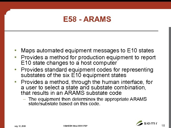 E 58 - ARAMS • Maps automated equipment messages to E 10 states •