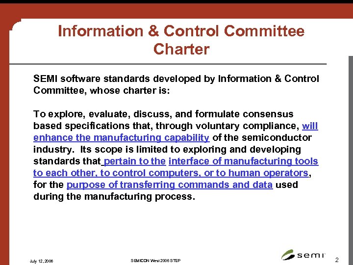 Information & Control Committee Charter SEMI software standards developed by Information & Control Committee,