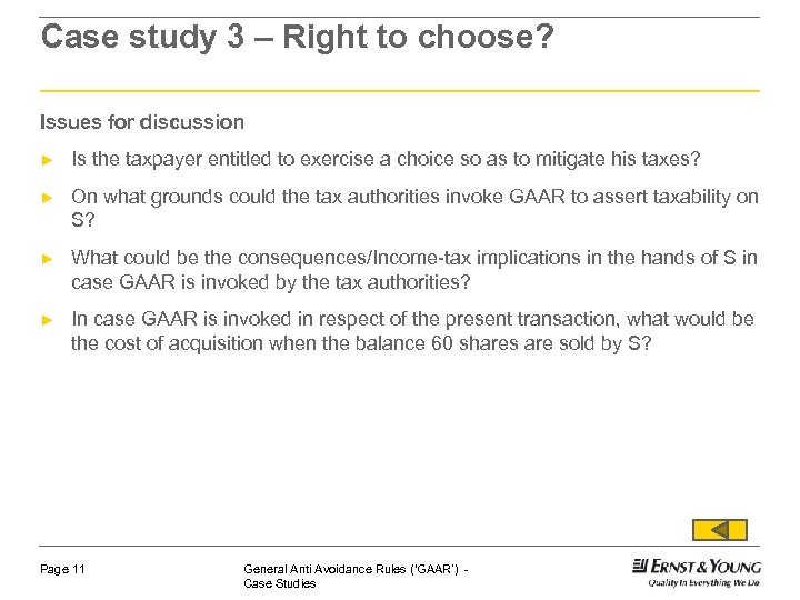 Case study 3 – Right to choose? Issues for discussion ► Is the taxpayer