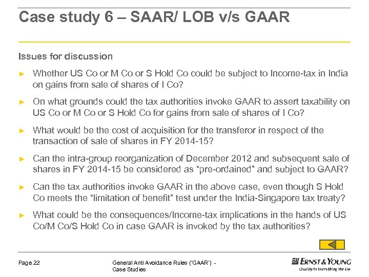 Case study 6 – SAAR/ LOB v/s GAAR Issues for discussion ► Whether US