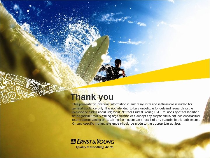 Thank you This presentation contains information in summary form and is therefore intended for