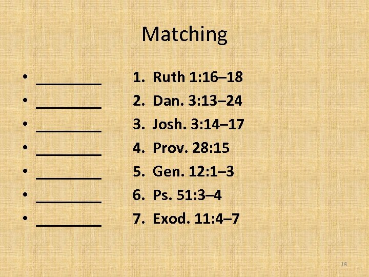 Matching • • ________ ________ 1. 2. 3. 4. 5. 6. 7. Ruth 1: