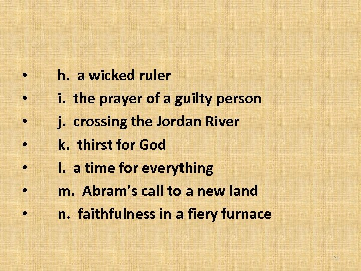  • • h. a wicked ruler i. the prayer of a guilty person