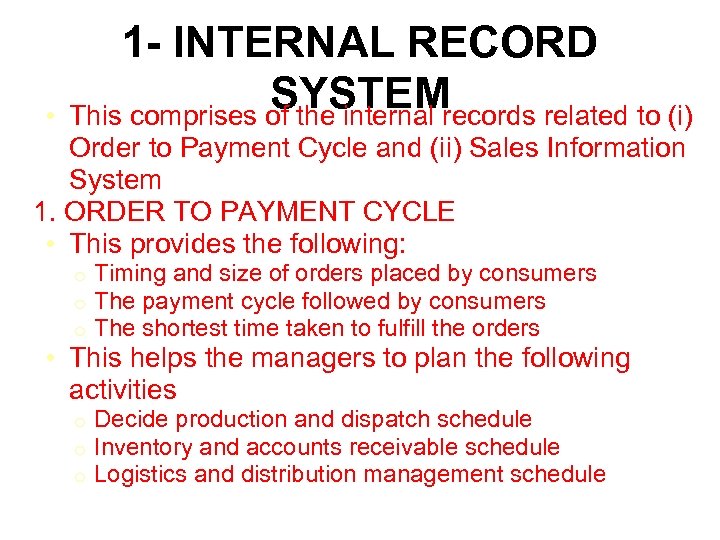  • 1 - INTERNAL RECORD SYSTEMrecords related to (i) This comprises of the