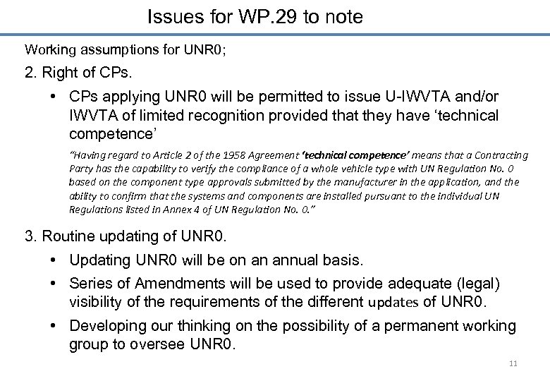 Issues for WP. 29 to note Working assumptions for UNR 0; 2. Right of