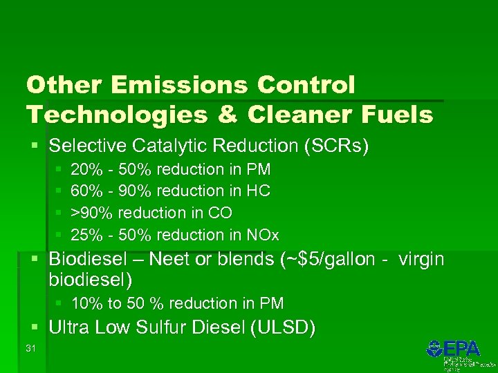 Other Emissions Control Technologies & Cleaner Fuels § Selective Catalytic Reduction (SCRs) § §