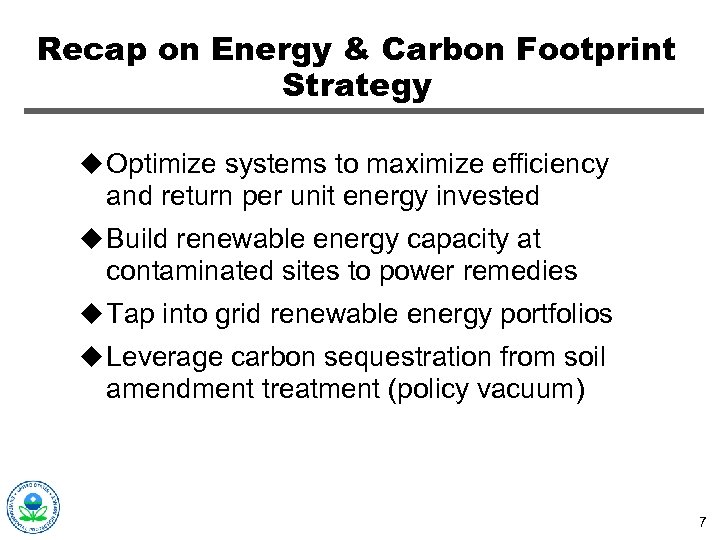 Recap on Energy & Carbon Footprint Strategy u Optimize systems to maximize efficiency and