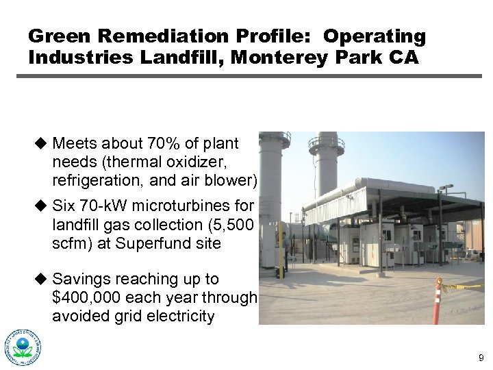 Green Remediation Profile: Operating Industries Landfill, Monterey Park CA u Meets about 70% of