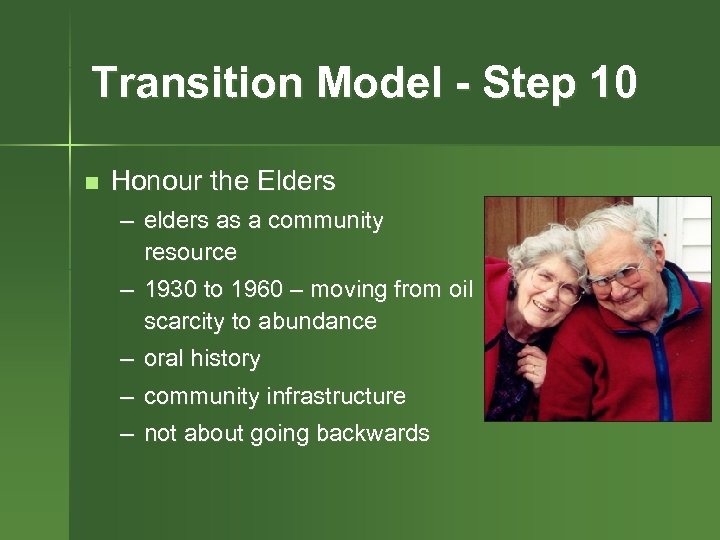 Transition Model - Step 10 n Honour the Elders – elders as a community