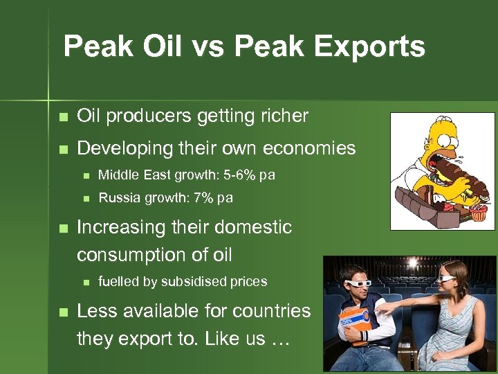 Peak Oil vs Peak Exports n Oil producers getting richer n Developing their own