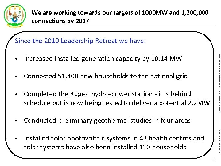 We are working towards our targets of 1000 MW and 1, 200, 000 connections
