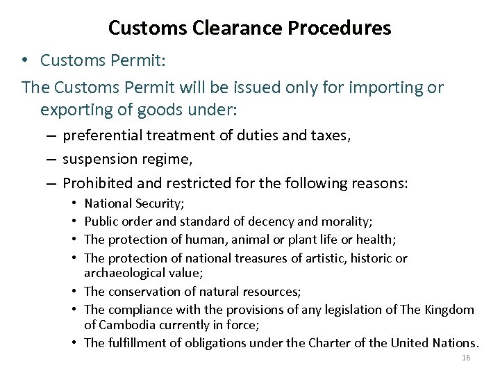 Customs Clearance Procedures • Customs Permit: The Customs Permit will be issued only for