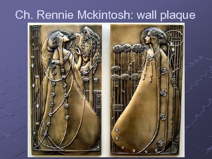Ch. Rennie Mckintosh: wall plaque 