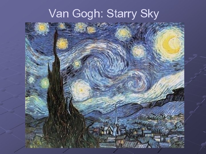 Van Gogh: Starry Sky 