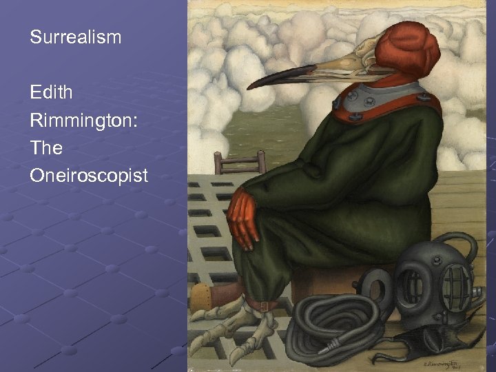 Surrealism Edith Rimmington: The Oneiroscopist 