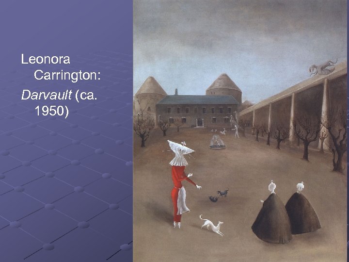 Leonora Carrington: Darvault (ca. 1950) 