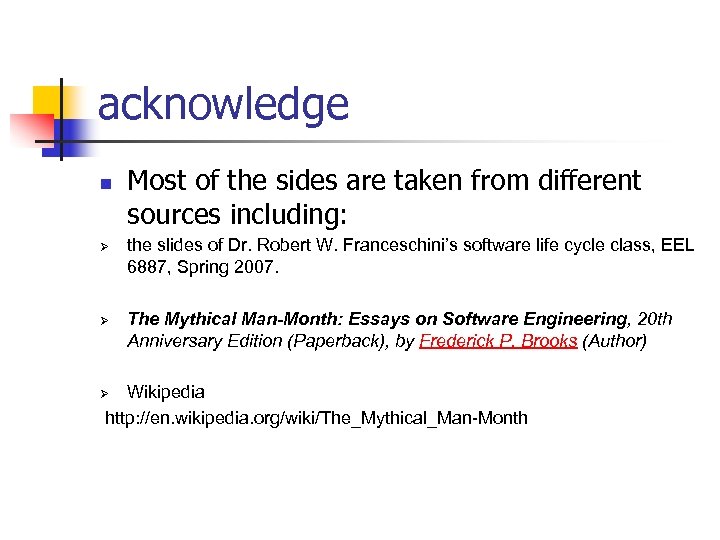 acknowledge n Ø Ø Most of the sides are taken from different sources including:
