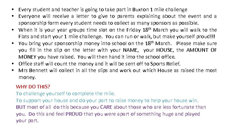  • Every student and teacher is going to take part in Buxton 1