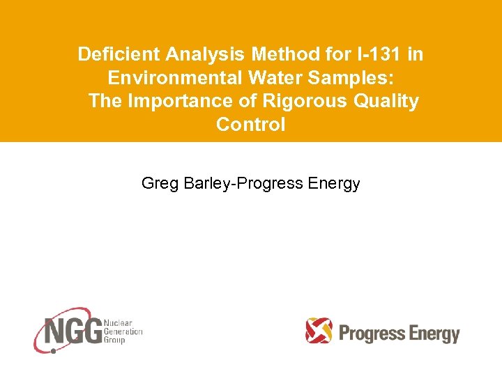 Deficient Analysis Method for I-131 in Environmental Water Samples: The Importance of Rigorous Quality